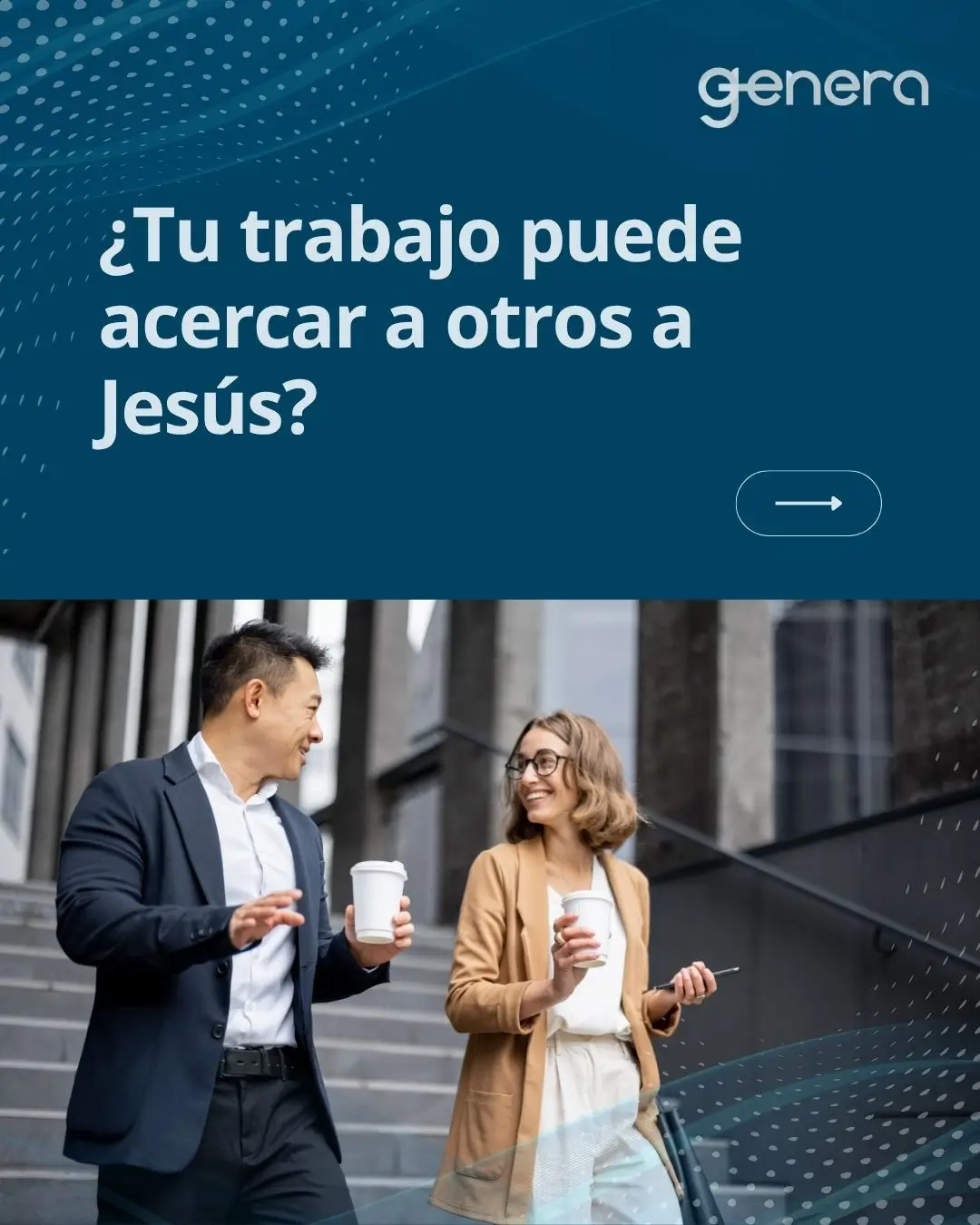 ¿Tu trabajo puede acercar a otros a Jesús